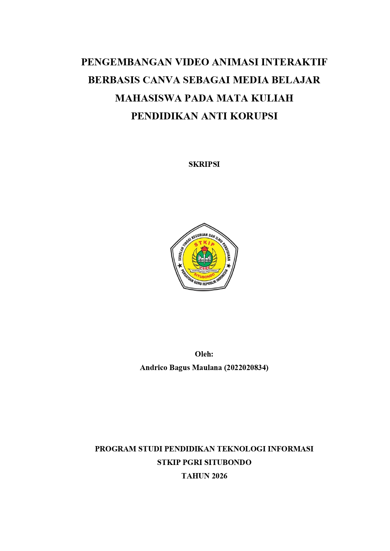 Sampul PENGEMBANGAN VIDEO ANIMASI INTERAKTIF BERBASIS CANVA SEBAGAI MEDIA BELAJAR MAHASISWA PADA MATA KULIAH   PENDIDIKAN ANTI KORUPSI