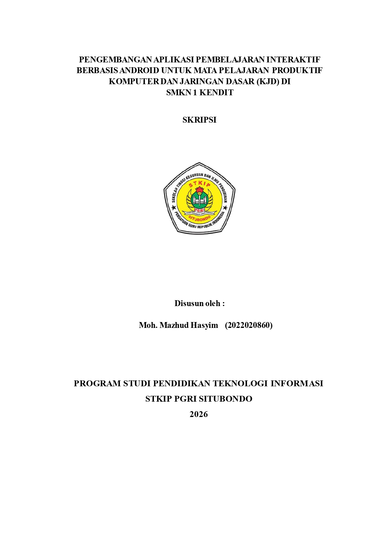 Sampul PENGEMBANGAN APLIKASI PEMBELAJARAN INTERAKTIF BERBASIS ANDROID UNTUK MATA PELAJARAN PRODUKTIF KOMPUTER DAN JARINGAN DASAR (KJD) DI  SMKN 1 KENDIT